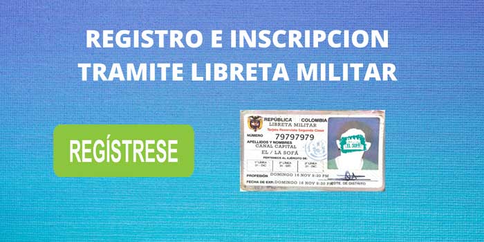 REGISTRO E INSCRIPCION TRAMITE LIBRETA MILITAR